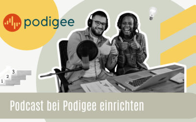 Podcast bei Podigee anlegen (Schritt-für-Schritt-Anleitung)