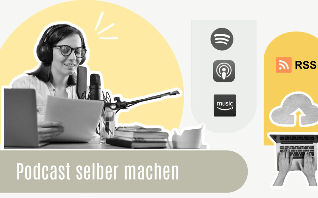 Podcast selber machen: Wie du einen eigenen Podcast erstellst