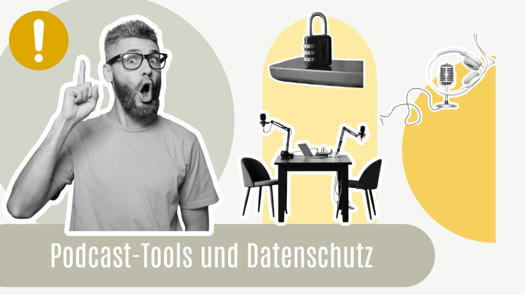 Collage mit Symbolen für Datenschutz und Podcast-Tools